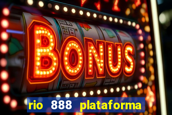 rio 888 plataforma de jogos